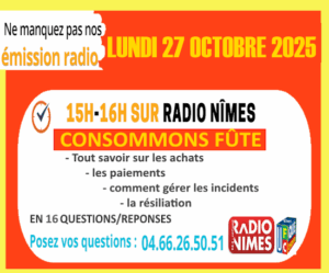 Lundi 27octobre sur Radio Nîmes CONSOMMONS FUTÉ avec Gilles et Alain